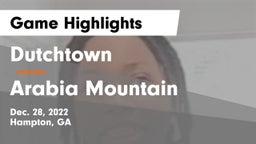 Dutchtown  vs Arabia Mountain  Game Highlights - Dec. 28, 2022