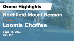 Northfield Mount Hermon  vs Loomis Chaffee Game Highlights - Sept. 13, 2023