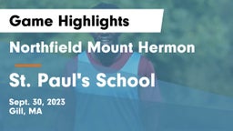 Northfield Mount Hermon  vs St. Paul's School Game Highlights - Sept. 30, 2023