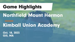 Northfield Mount Hermon  vs Kimball Union Academy Game Highlights - Oct. 18, 2023