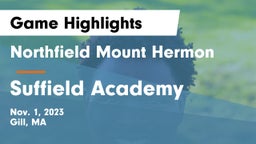 Northfield Mount Hermon  vs Suffield Academy Game Highlights - Nov. 1, 2023