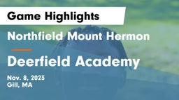 Northfield Mount Hermon  vs Deerfield Academy  Game Highlights - Nov. 8, 2023
