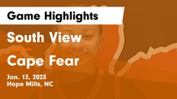 South View  vs Cape Fear  Game Highlights - Jan. 13, 2023