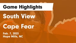 South View  vs Cape Fear  Game Highlights - Feb. 7, 2023