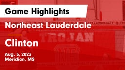 Northeast Lauderdale  vs Clinton  Game Highlights - Aug. 5, 2023