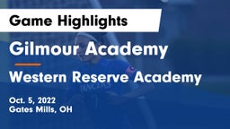Gilmour Academy  vs Western Reserve Academy Game Highlights - Oct. 5, 2022