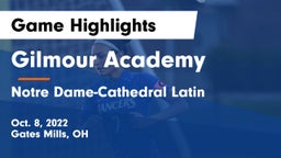 Gilmour Academy  vs Notre Dame-Cathedral Latin  Game Highlights - Oct. 8, 2022
