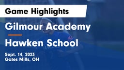 Gilmour Academy  vs Hawken School Game Highlights - Sept. 14, 2023