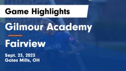 Gilmour Academy  vs Fairview  Game Highlights - Sept. 23, 2023