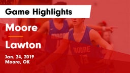 Moore  vs Lawton   Game Highlights - Jan. 24, 2019