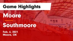 Moore  vs Southmoore  Game Highlights - Feb. 6, 2021