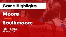 Moore  vs Southmoore  Game Highlights - Feb. 18, 2023