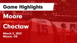 Moore  vs Choctaw  Game Highlights - March 9, 2023