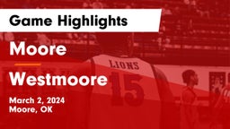 Moore  vs Westmoore  Game Highlights - March 2, 2024