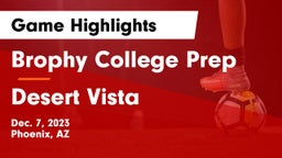 Brophy College Prep  vs Desert Vista Game Highlights - Dec. 7, 2023