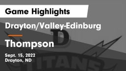 Drayton/Valley-Edinburg  vs Thompson  Game Highlights - Sept. 15, 2022