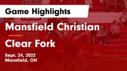 Mansfield Christian  vs Clear Fork  Game Highlights - Sept. 24, 2022