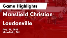 Mansfield Christian  vs Loudonville  Game Highlights - Aug. 29, 2023