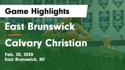 East Brunswick  vs Calvary Christian Game Highlights - Feb. 20, 2020