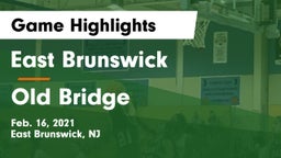 East Brunswick  vs Old Bridge  Game Highlights - Feb. 16, 2021
