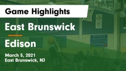 East Brunswick  vs Edison  Game Highlights - March 5, 2021