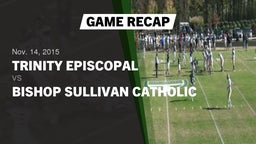 Recap: Trinity Episcopal  vs. Bishop Sullivan Catholic  2015