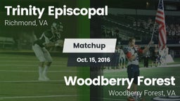 Matchup: Trinity Episcopal vs. Woodberry Forest  2016