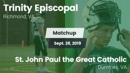Matchup: Trinity Episcopal vs.  St. John Paul the Great Catholic  2019