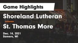 Shoreland Lutheran  vs St. Thomas More  Game Highlights - Dec. 14, 2021