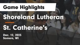Shoreland Lutheran  vs St. Catherine's  Game Highlights - Dec. 12, 2023