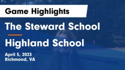 The Steward School vs Highland School Game Highlights - April 5, 2023