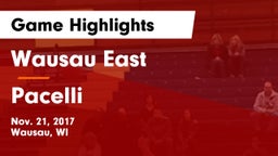 Wausau East  vs Pacelli  Game Highlights - Nov. 21, 2017