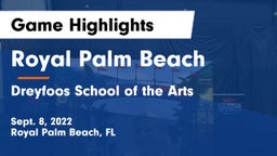 Royal Palm Beach  vs Dreyfoos School of the Arts Game Highlights - Sept. 8, 2022