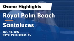 Royal Palm Beach  vs Santaluces Game Highlights - Oct. 18, 2022
