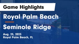 Royal Palm Beach  vs Seminole Ridge Game Highlights - Aug. 25, 2023