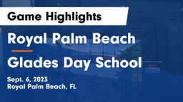 Royal Palm Beach  vs Glades Day School Game Highlights - Sept. 6, 2023