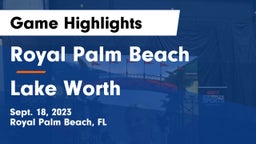 Royal Palm Beach  vs Lake Worth  Game Highlights - Sept. 18, 2023