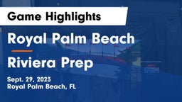Royal Palm Beach  vs Riviera Prep Game Highlights - Sept. 29, 2023