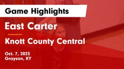 East Carter  vs Knott County Central  Game Highlights - Oct. 7, 2023