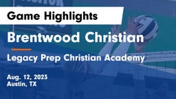 Brentwood Christian  vs Legacy Prep Christian Academy Game Highlights - Aug. 12, 2023