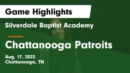Silverdale Baptist Academy vs Chattanooga Patroits Game Highlights - Aug. 17, 2023