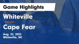 Whiteville  vs Cape Fear  Game Highlights - Aug. 22, 2023
