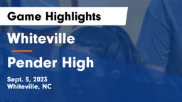 Whiteville  vs Pender High Game Highlights - Sept. 5, 2023