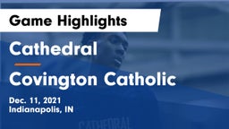 Cathedral  vs Covington Catholic  Game Highlights - Dec. 11, 2021