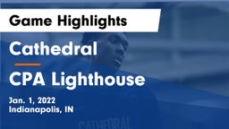 Cathedral  vs CPA Lighthouse Game Highlights - Jan. 1, 2022