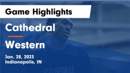 Cathedral  vs Western  Game Highlights - Jan. 28, 2023