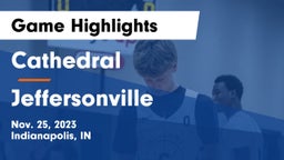 Cathedral  vs Jeffersonville  Game Highlights - Nov. 25, 2023