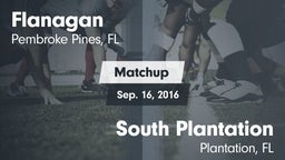 Matchup: Flanagan  vs. South Plantation  2016