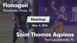 Matchup: Flanagan  vs. Saint Thomas Aquinas  2016