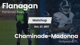 Matchup: Flanagan  vs. Chaminade-Madonna  2017